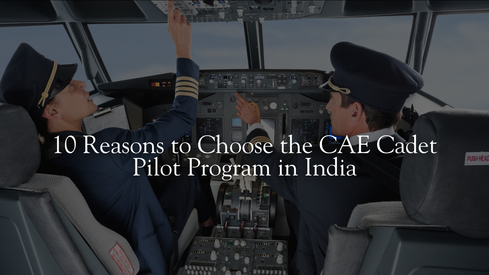 10 Reasons to Choose the CAE Cadet Pilot Program in India