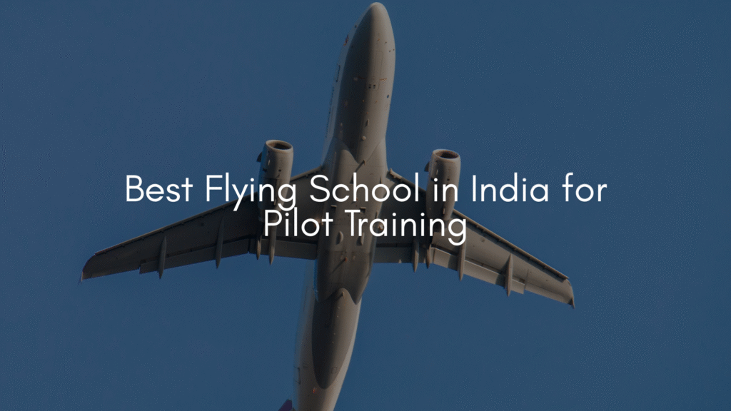 Best Flying School in India